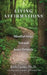 Living Affirmations: Mindful Steps Toward Inner Growth by Richard F. Liotta