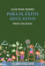 Guía para padres para el éxito educativo de sus hijos by Joann Falciani