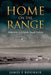 Home on the Range: Memories of Okaton, South Dakota by James E. Roghair