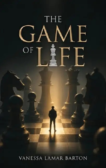 The Game of Life by Vanessa Lamar Barton