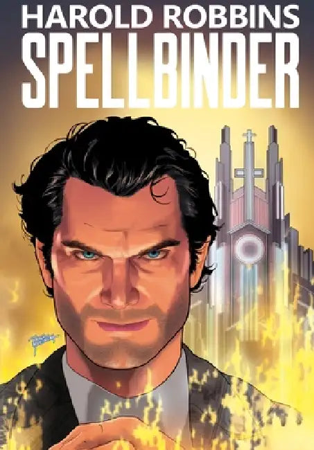 Harold Robbins Presents: Spellbinder - trade paperback by Harold Robbins, Michael Frizell, Moacir Muniz