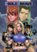 Bold and the Brave: Volume 16 by John Garavaglia, Erick Marshall