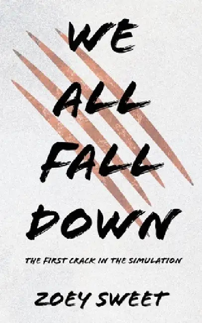 We All Fall Down by Zoey Ariel Sweet