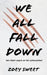 We All Fall Down by Zoey Ariel Sweet