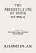 The Architecture of Being Human: Volume 3: The Emotional System: Mechanisms by Khanh Phan