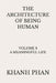 The Architecture of Being Human: Volume 8 A Meaningful Life by Khanh Phan