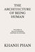 The Architecture of Being Human: Volume 10 Relationships: System to System by Khanh Phan