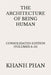 The Architecture of Being Human: Consolidated Edition (Volumes 6-10) by Khanh Phan