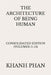 The Architecture of Being Human: Consolidated Edition (Volumes 11-15) by Khanh Phan