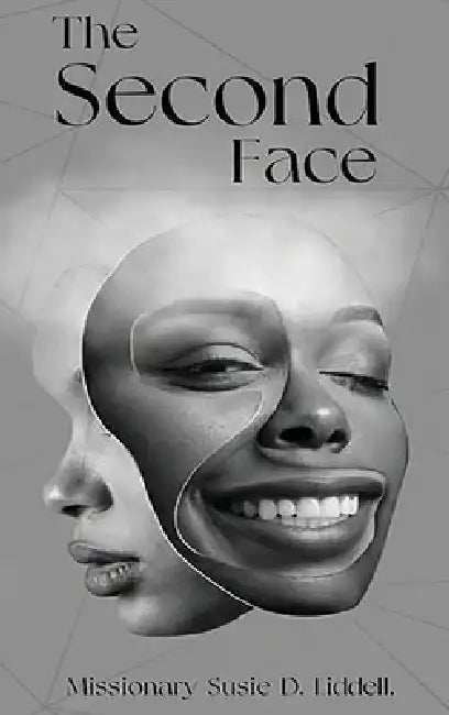 The Second Face by Missionary Susie D. Liddell