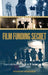 Film Funding Secrets: Film Funding SECRETS For Independent Filmmakers by Douglas Vermeeren