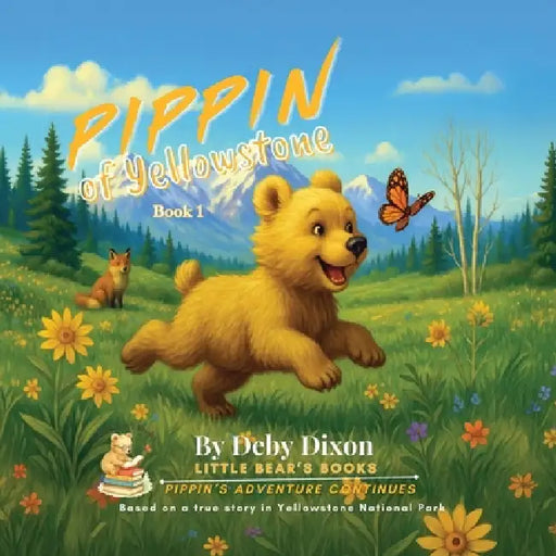 PIPPIN of Yellowstone: Book 1 by Deby Dixon