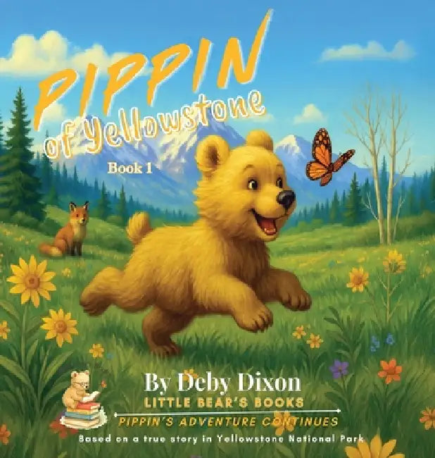 PIPPIN of Yellowstone: Book 1 by Deby Dixon