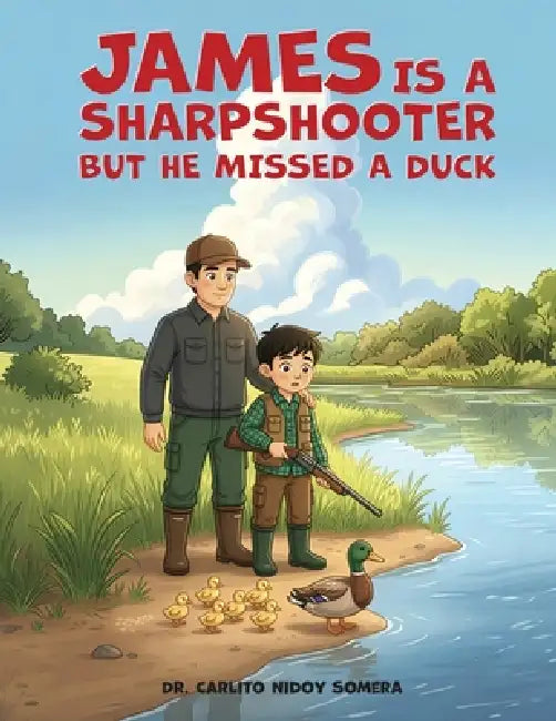 James Is A Sharpshooter But He Missed A Duck by Carlito Nidoy Somera