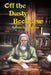 Off The Dusty Bookcase by Aubrey G. Stephens