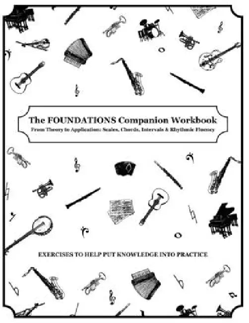 Foundations Companion Workbook by Rick Alexander, Tara Alexander