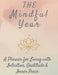 The Mindful Year by Joy Hafner