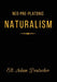 Neo-Pre-Platonic Naturalism: A First-Principles Framework for Reality, Mind, and Knowledge by Eli Adam Deutscher