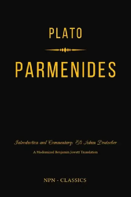 Parmenides by Plato, Penelope Deutscher