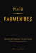 Parmenides by Plato, Penelope Deutscher