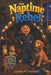 The Naptime Rebel: A Very Tired Adventure by James R. Thomas