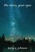 The Stars, Your Eyes by Terry S. Johnson