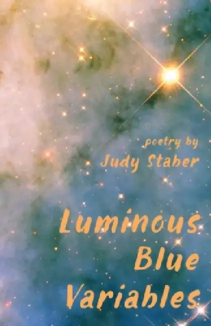Luminous Blue Variables by Judy Staber