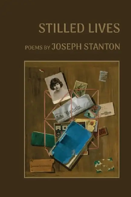 Stilled Lives by Joseph Stanton