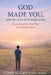 God Made You, And He Does Not Make Junk: Discovering the You That God Had in Mind by Cindy H. Carr