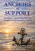 Anchors of Support: Building a Legacy of Stability for Families Navigating Mental Illness by Cindy H. Carr