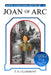 Joan of Arc by T. D. Clairmont, Jeremy Josol, Alexandre Rp