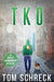 TKO by Tom Schreck