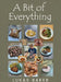 A Bit of Everything by Lukas Baker