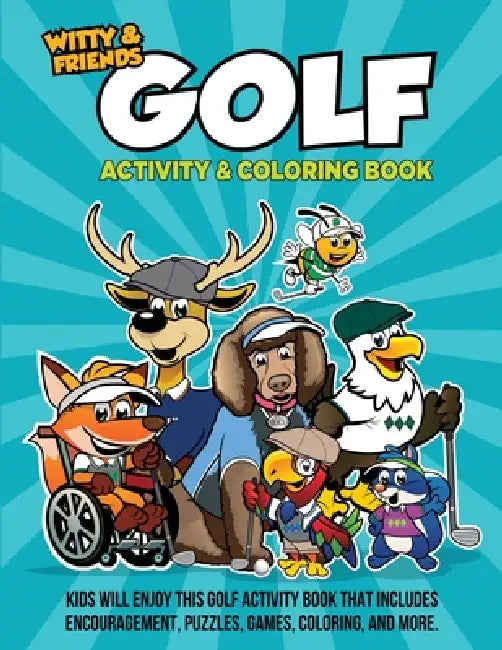 Golf Activity & Coloring Book: Kids Will Enjoy This Golf Activity Book That Includes, Encouragement, Puzzles, Games, And More. by Qb Darla