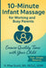 10 Minute Infant Massage For Working & Busy Parents: Ensure Quality Time with your Child by H. Mae Scott