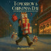 Tomorrow is Christmas Day and the Secret of the Magical Button by Jo Ann Crain