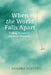 When The World Falls Apart: Finding Yourself: Finding Yourself by Sandra Acevedo