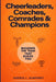 Cheerleaders, Coaches, Comrades & Champions by Andrea L. Humphrey