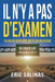 Il n'y a pas d'examen: Ta route vers une vie plus heureuse by Eric Salinas