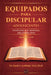 Equipados para Discipular (ADOLESCENTES 13 - 15): Fortaleciendo la fe, la identidad y la vida cristiana diara. by Frank Archbold