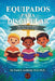 Equipados para Discipular: Un plan de estudio bíblico para niños de 7 a 9: Un programa de estudio bíblico para niños de 7 a 9 by Frank Archbold
