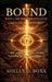 Bound by Shelly D. Boxx