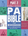 Part 2- The PA Bible: A PANCE Workbook Written by the Physician Assistants Who Wish They'd Had It by Christine Nelson, Tiffany Lee, Meredith Allen
