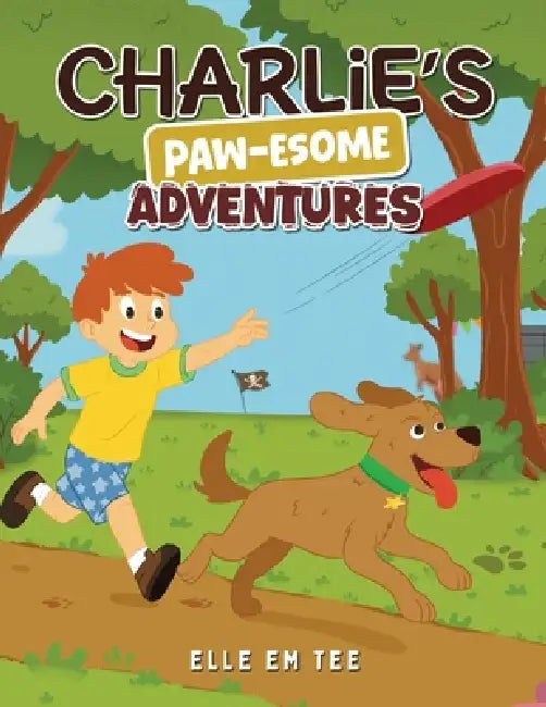 Charlie's Paw-esome Adventures by Elle Em Tee