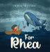 For Rhea by Kris Welsh