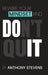 Rewire Your Mindset and Don't Quit by Anthony Stevens