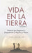 Vida en la Tierra, Volume II: Poemas que Inspiran y Empoderan a Mujeres y Niñas by Maria L. Ellis