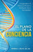 El Plano de la Conciencia: Longevidad, el Alma y la Próxima Evolución de la Humanidad by Bba Mba Ellis