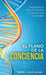 El Plano de la Conciencia: Longevidad, el Alma y la Próxima Evolución de la Humanidad by Bba Mba Ellis