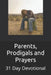 Parents, Prodigals and Prayers by Paul Beersdorf